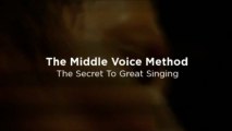 The Middle Voice Method_ The Secret To Great Singing