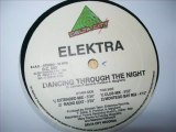 Elektra - Dancing Through The Night (Extended Mix)