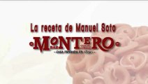 La receta de Manuel Soto en Montero 