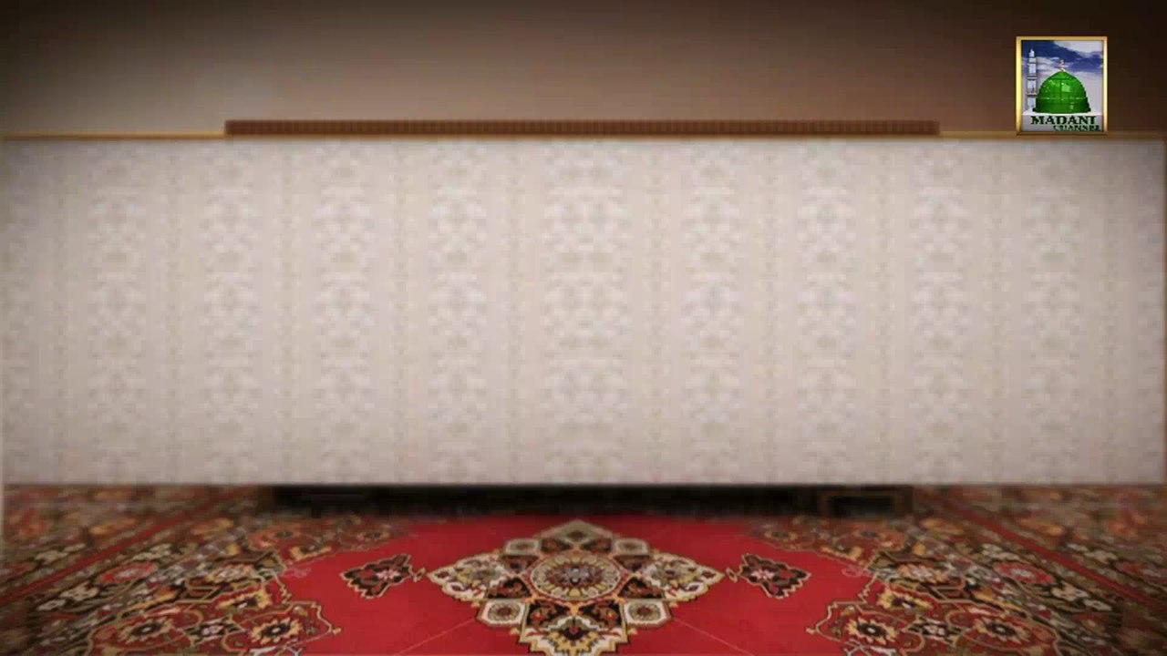Siddiq-e-Akbar Madani Phool : 07