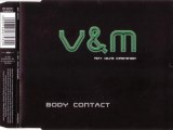V&M feat. CELINE CHRISTENSEN - Body contact (cutoff mix)