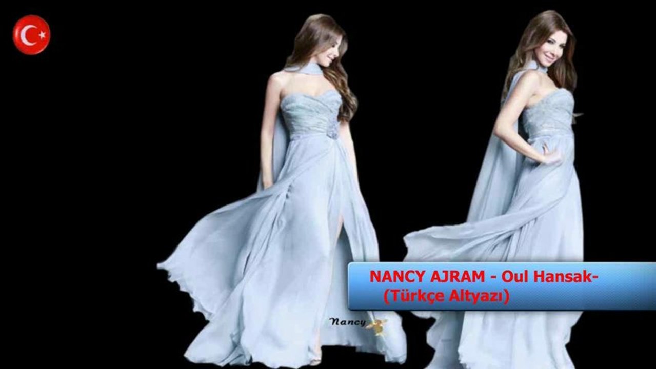 Nancy Ajram-Oul Hansak-Türkçe Altyazı