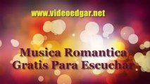 Escuhar Musica Romantica,Musica Romantica Gratis Para Escuchar 3