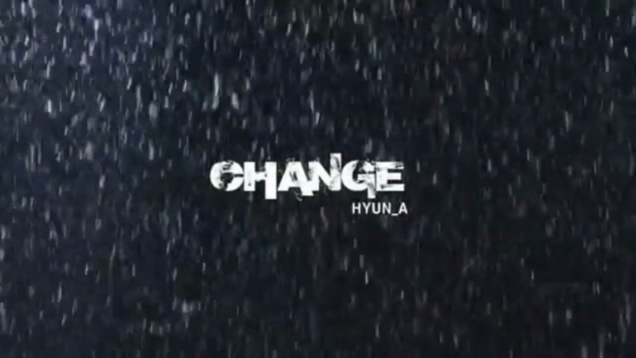Hyuna - Change MV