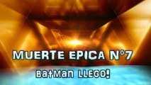MUERTE EPICA Nº7,batman llego!!, MW3(720p_H.264-AAC)