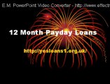 12 Month Payday Loans- http://yesloans1.org.uk
