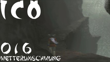 Let's Play ICO - #016 - Wetterumschwung