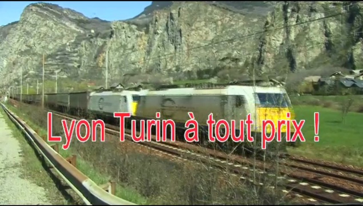 Lyon Turin à tout prix !