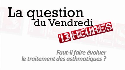 Faut-il faire évoluer le traitement de l'asthme ?