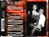 The Riders - Burning Up (Radio Edit)