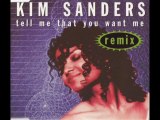 Kim Sanders - Tell Me That You Want Me (Radio Version)