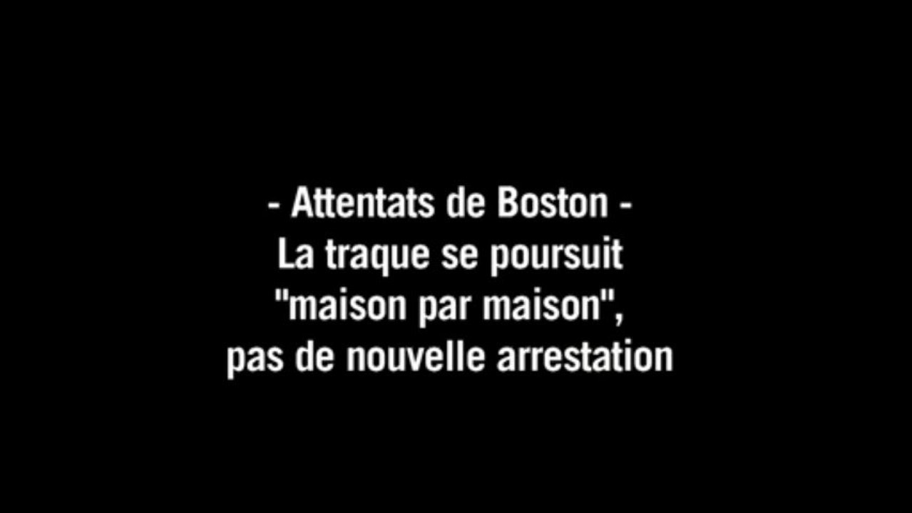Boston: la traque "maison par maison", pas d'arrestation