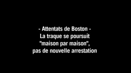 Boston: la traque "maison par maison", pas d'arrestation
