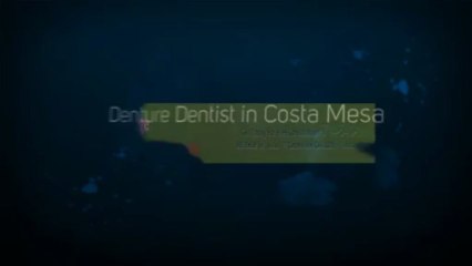 Denture Dentist In Costa Mesa