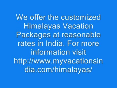 Get Best Deals on Himalayas Vacation Packages. Limited Offer!