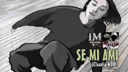 SE MI AMI   (Claudia Mori)