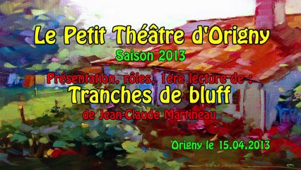 Présentation, rôles, lecture - Tranches de bluff