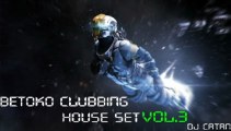 Betoko Clubbing House Set Vol.3