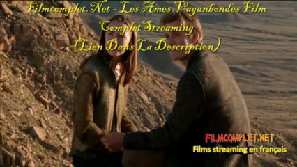 Les Ames Vagabondes en entier Francais streaming film complet