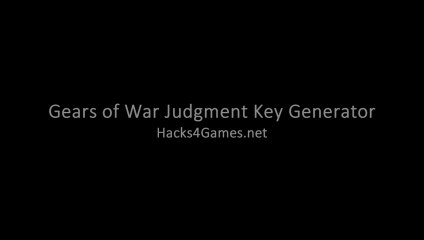 Gears of War Judgment Key Generator - Hacks4Games