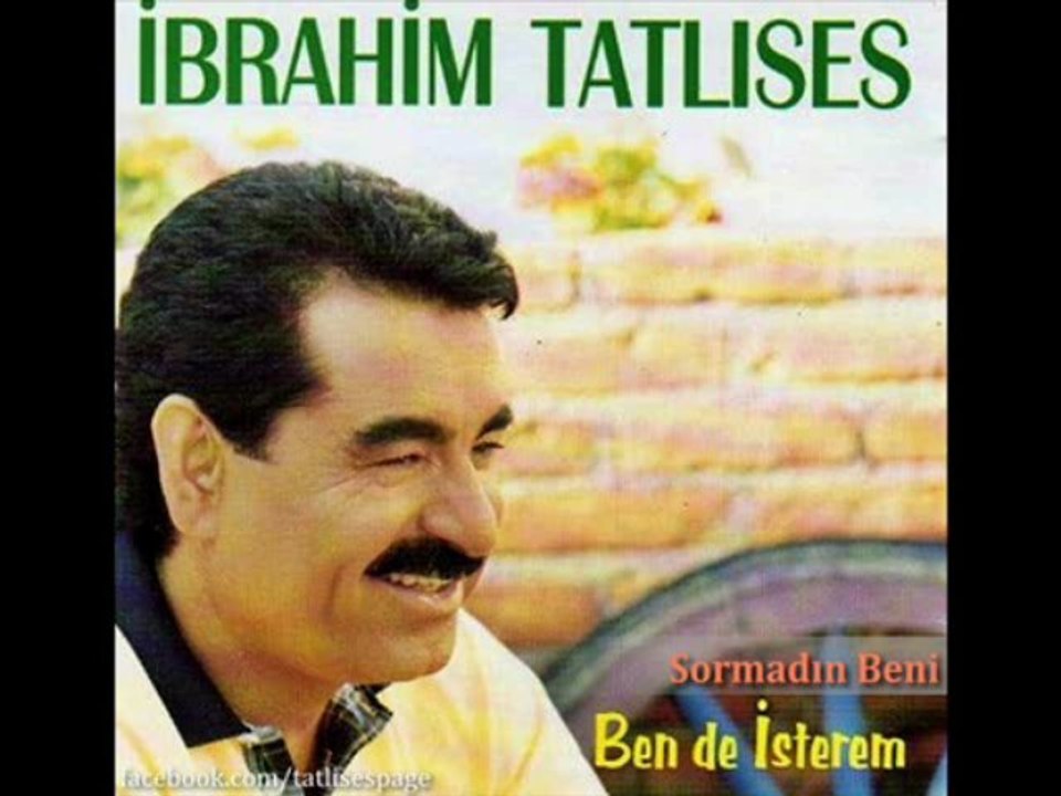 Ibrahim Tatlıses - Sormadın Beni