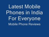 Latest Mobile Phones in India For Everyone