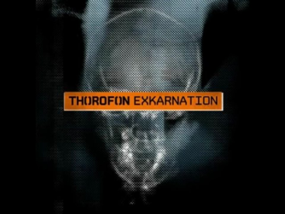 Thorofon -- Exkarnation
