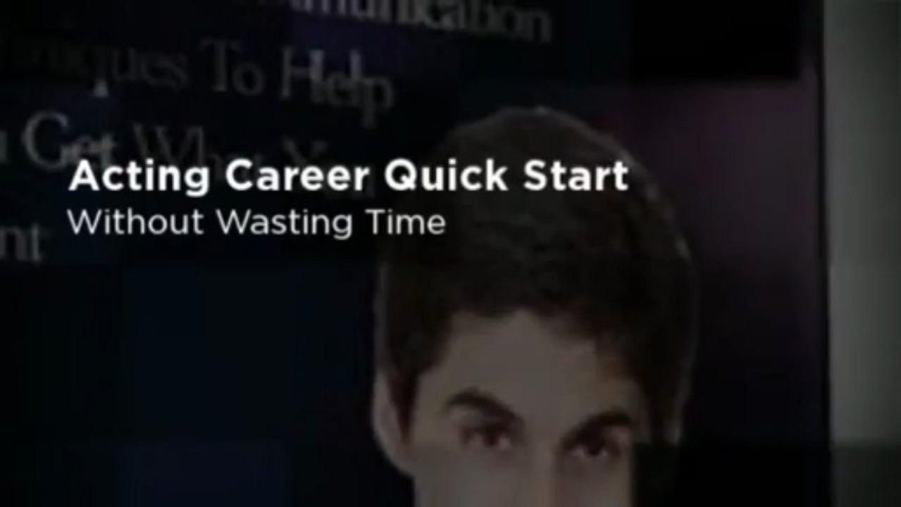 Acting Career Quick Start_ Without Wasting Time