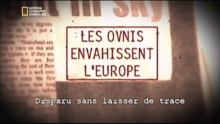 Les Ovnis envahissent l'Europe - Disparu sans laisser de trace [HD] [1-??] (2013)