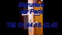 Serruriers sur Paris Tél: 01.84.18.42.42