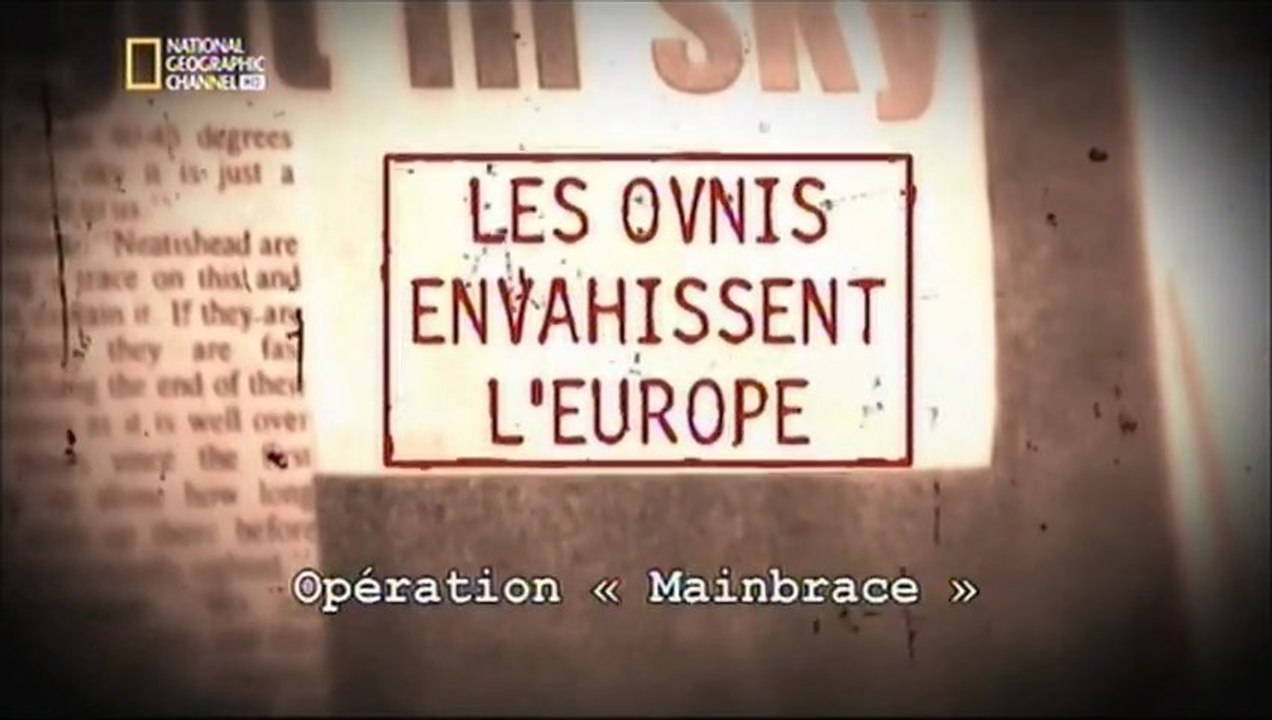Les Ovnis envahissent l'Europe - Opération Mainbrace [HD] [2/??] (2013)