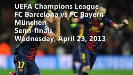 Bayern vs Barcelona UEFA CL Semifinal April 23, 2013 Live