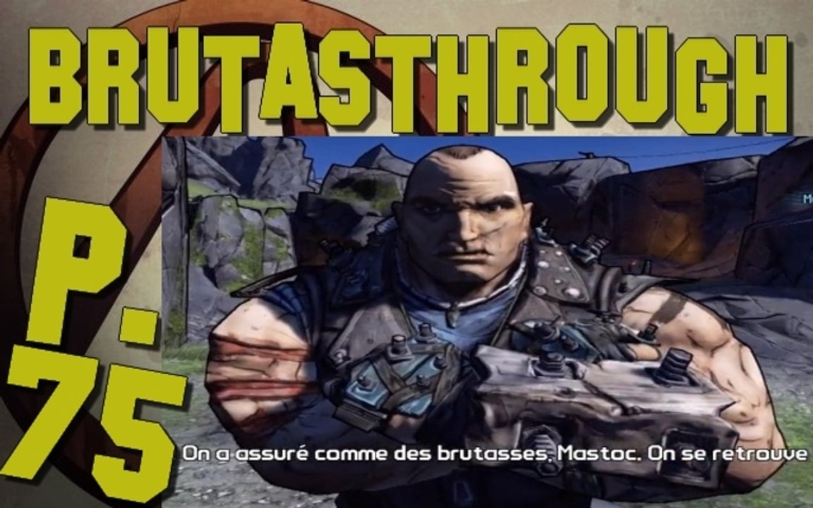 Brutasthrough Borderlands 2 [p.75]