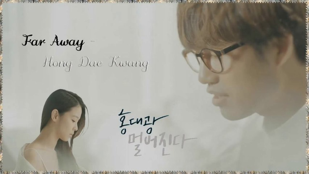 Hong Dae Kwang - Far Away Full HD k-pop [german sub]