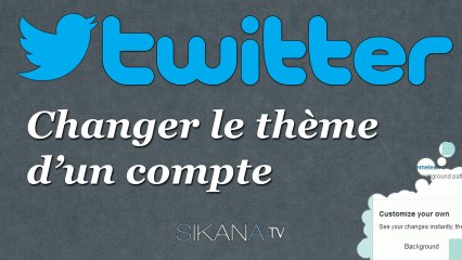 Tutorial Twitter : Changer le thème d'un compte