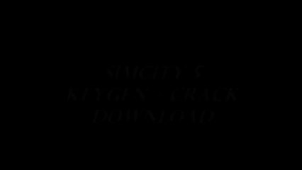 SimCity 5 License Keygen + Crack (crash dump fix) - DOWNLOAD IN DESCRIPTION