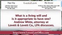 Andrew White Explains Living Wills - Lovett & Lovett Co., LPA