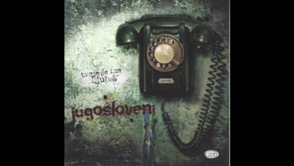 Jugosloveni - Zivot je lep - (Audio 2012) HD