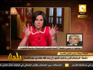 د. حسن نافعة: الإنشقاق بين الإخوان والسلفيين يفسر غضب جاد الله