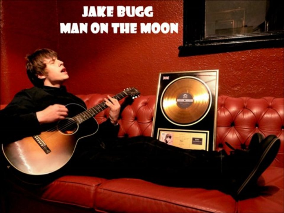 Jake Bugg - Man On The Moon