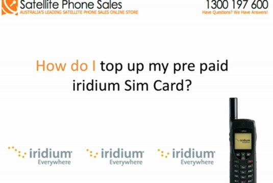 Who Can I Call To Top Up My Iridium 9555 Satellite Phone Pre Paid Sim Card?