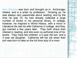 Aan Sinanta is a writer who is based out of Anchorage, Alaska.