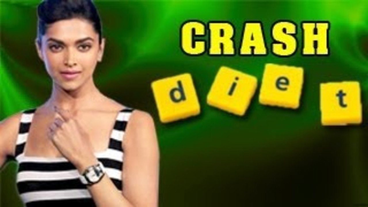 Deepika Padukone goes on a crash DIET