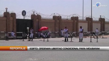 Egipto: Ordenan libertad condicional para Moubarak