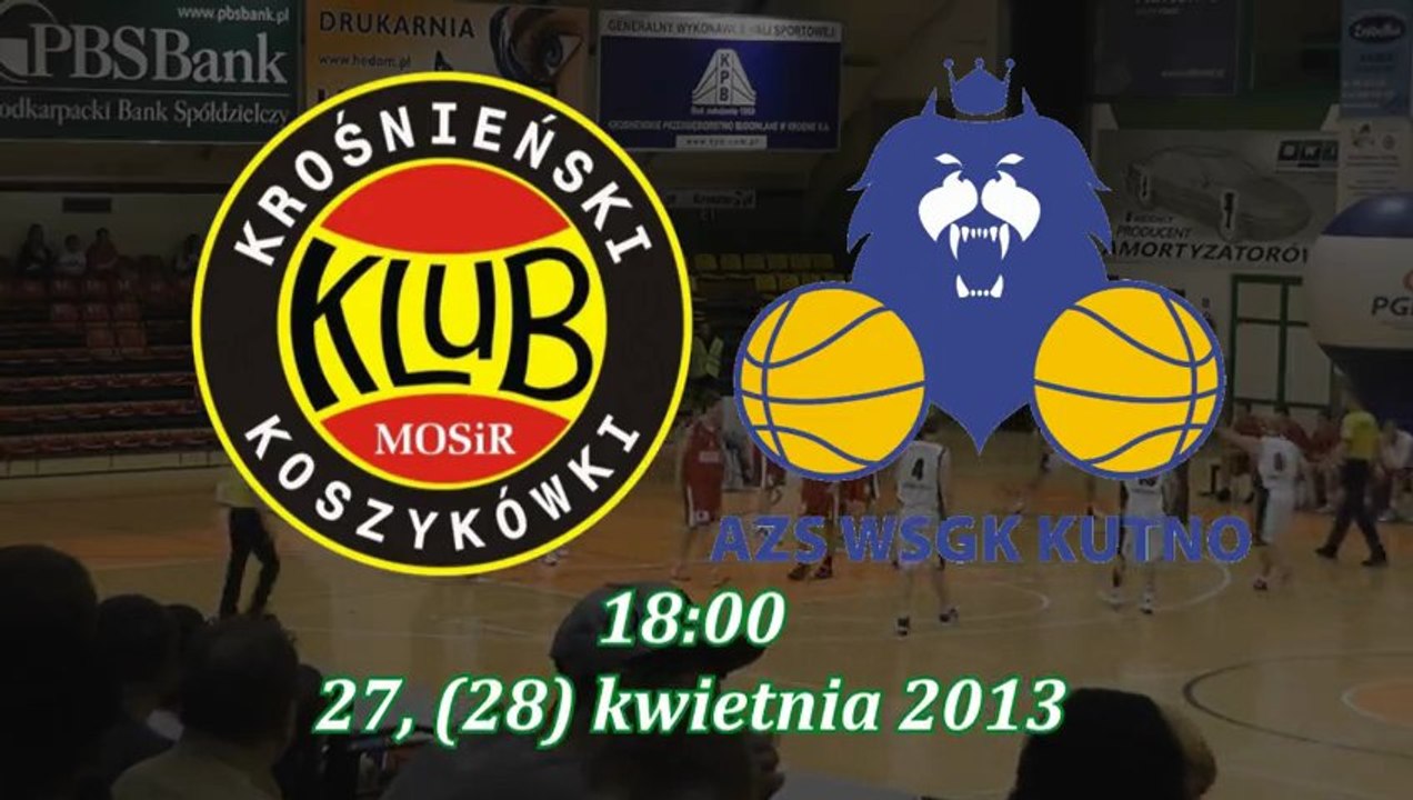 PBS Bank Efir Energy MOSiR Krosno - AZS WSGK POLFARMEX Kutno (zapowiedź 1/2 fazy PLAY-OFF)