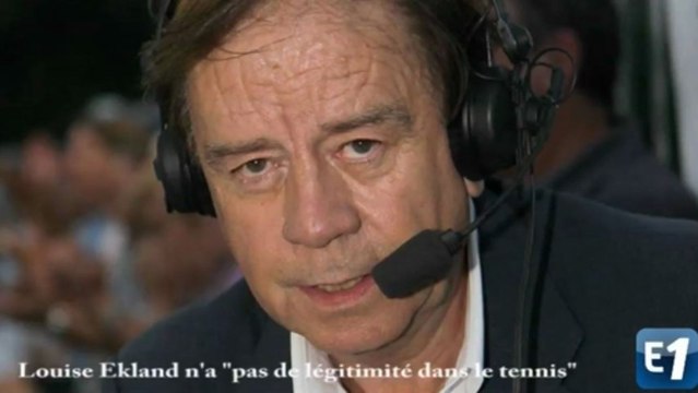 Daniel Lauclair : Louise Ekland n'a pas de légitimité dans le Tennis