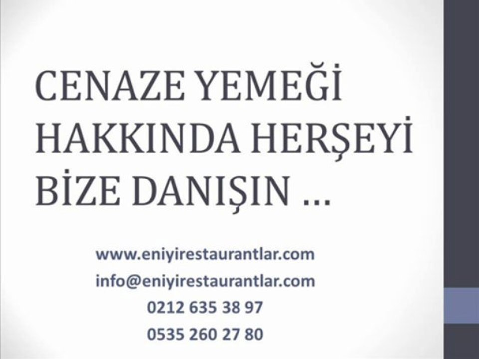 Cenaze Yemeği Organizasyonunu Bize Danışın