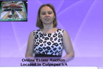 Online Estate Auction in Culpeper VA