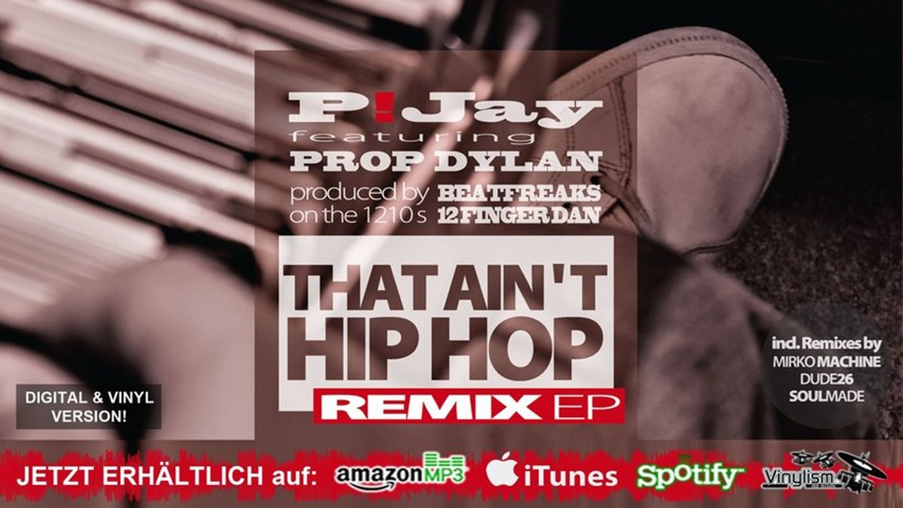 P!Jay - That Ain't Hip Hop EP SNIPPET feat. Prop Dylan & 12Finger Dan (Official Video)