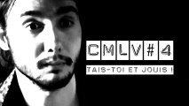 C'est Marrant la Vie #4 - Tais-toi et Jouis !